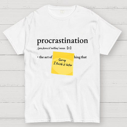 Procrast... Nah I'll Do It Later Geek T-Shirt