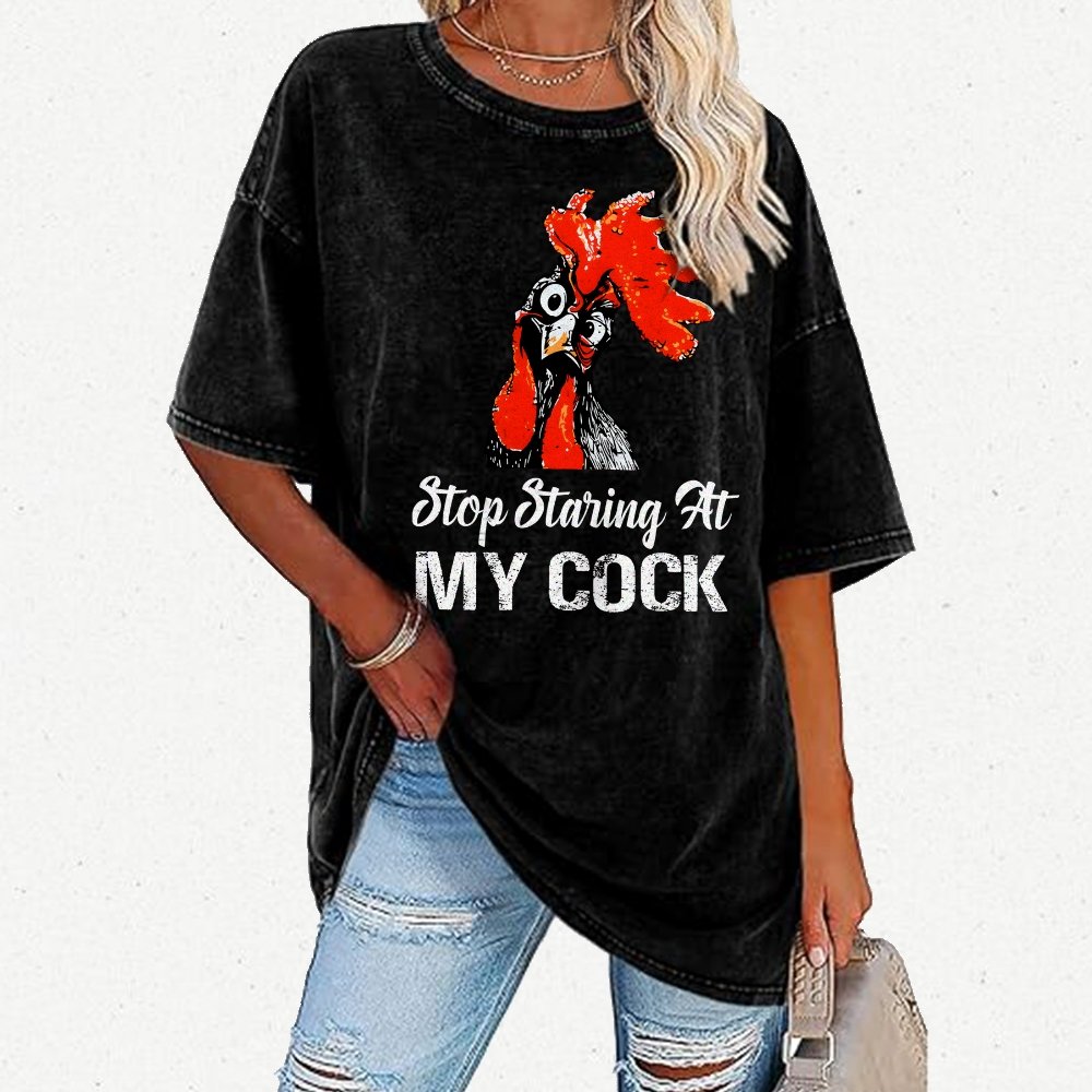 Stop Staring at My Cock Vintage Distressed T-shirt