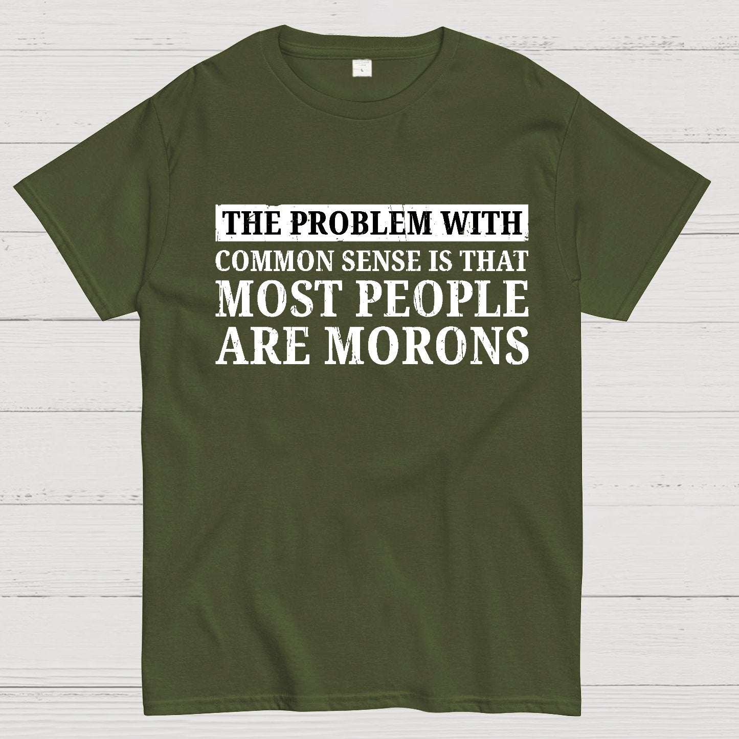 The Problem With Common Sense Patch Geek T-Shirt