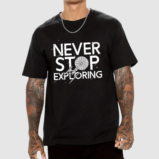 Never Stop Exploring Geek T-Shirt