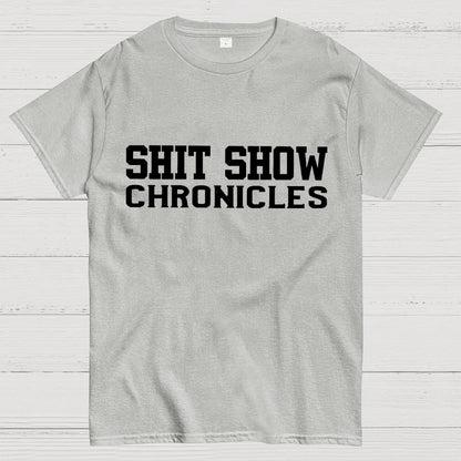 Shit Show Chronicles Geek T-Shirt