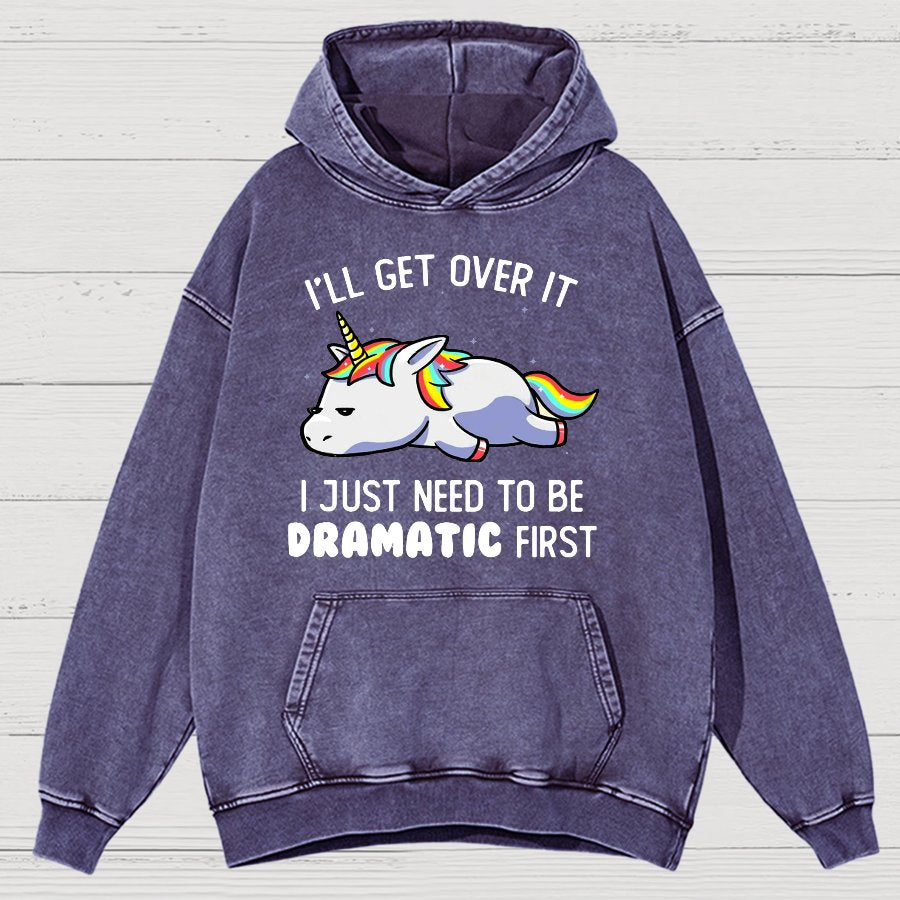 I Just Need To Be Dramatic Firat Funny Vintage Distressed Hoodie