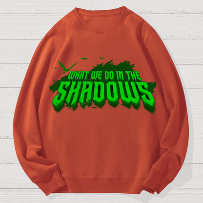 What We Do In The Dark Halloween Geek Cotton Sweatshirt