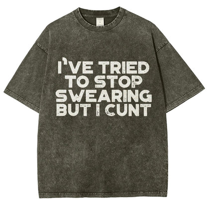 I've Tried To Stop Swearing But I Cunt Sunset Vintage Distressed T-shirt