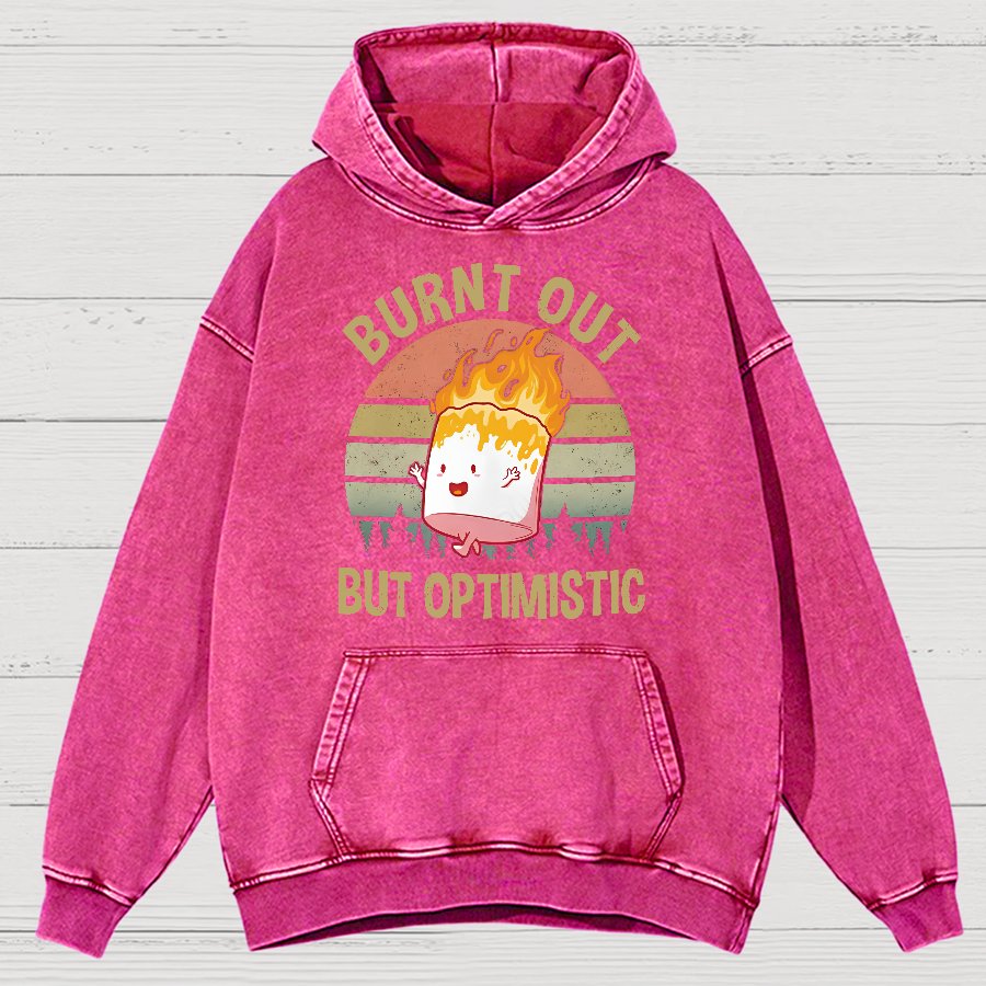 Burnt Out But Optimistic Vintage Distressed Hoodie