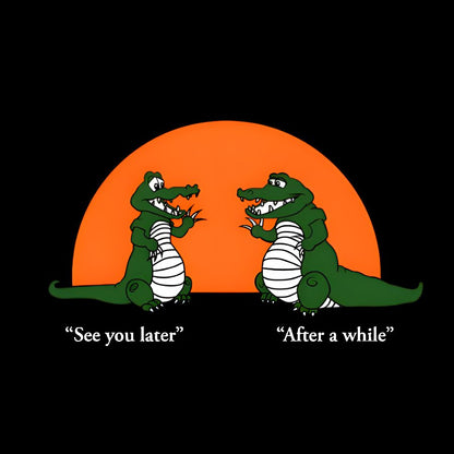 See You Later Alligator Geek T-Shirt