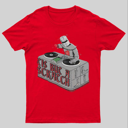 Tis But a Scratch Geeky T-Shirt
