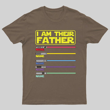 I Am Their Father Funny Geeky T-Shirt，Father's Day Gift
