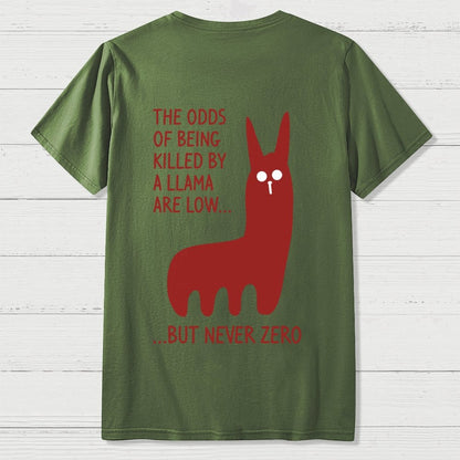 The Odds Of Being Killed By Allama Are Low But Never Zero Killer Llama Front And Back Printing Geek T-Shirt