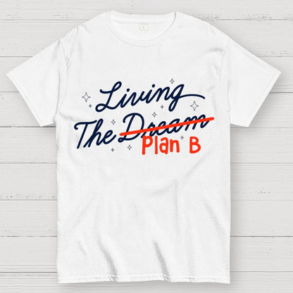 Living The Backup Plan Geek T-Shirt