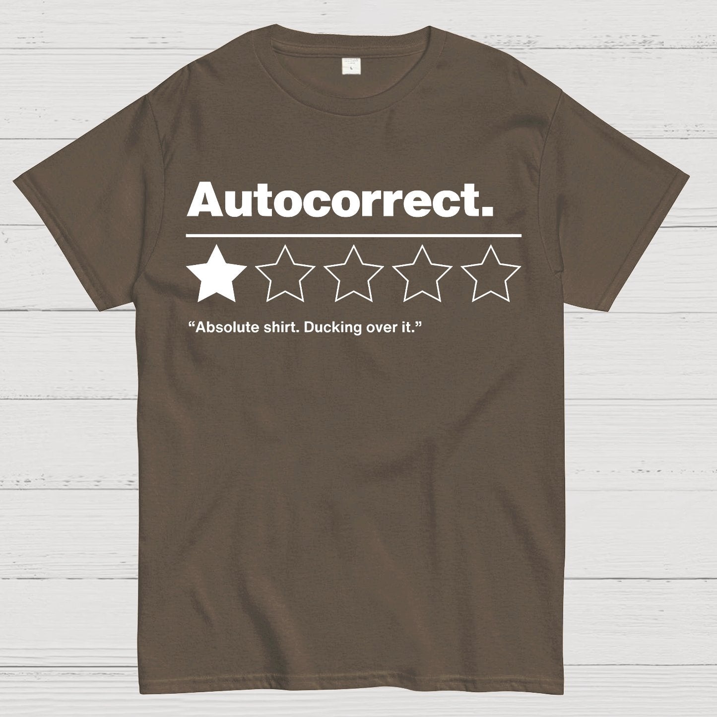 Autocorrect. Ducking over it. Geek T-Shirt