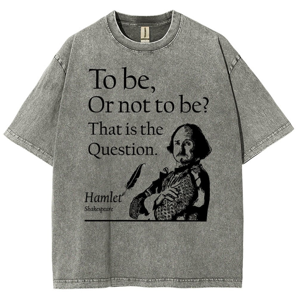 To Be Or Not To Be  Hamlet, Shakespeare Vintage Distressed T-shirt