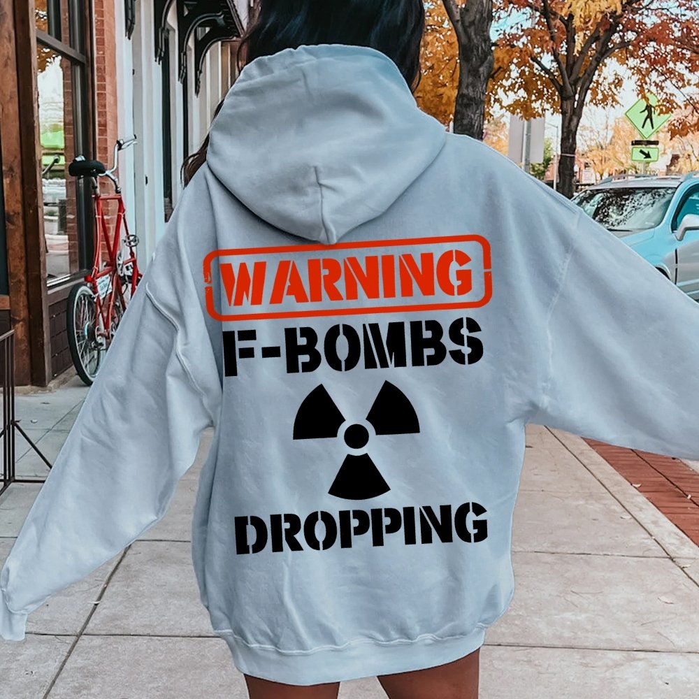 Warning F-Bombs Dropping Printed Back Unisex Cotton Hoodie