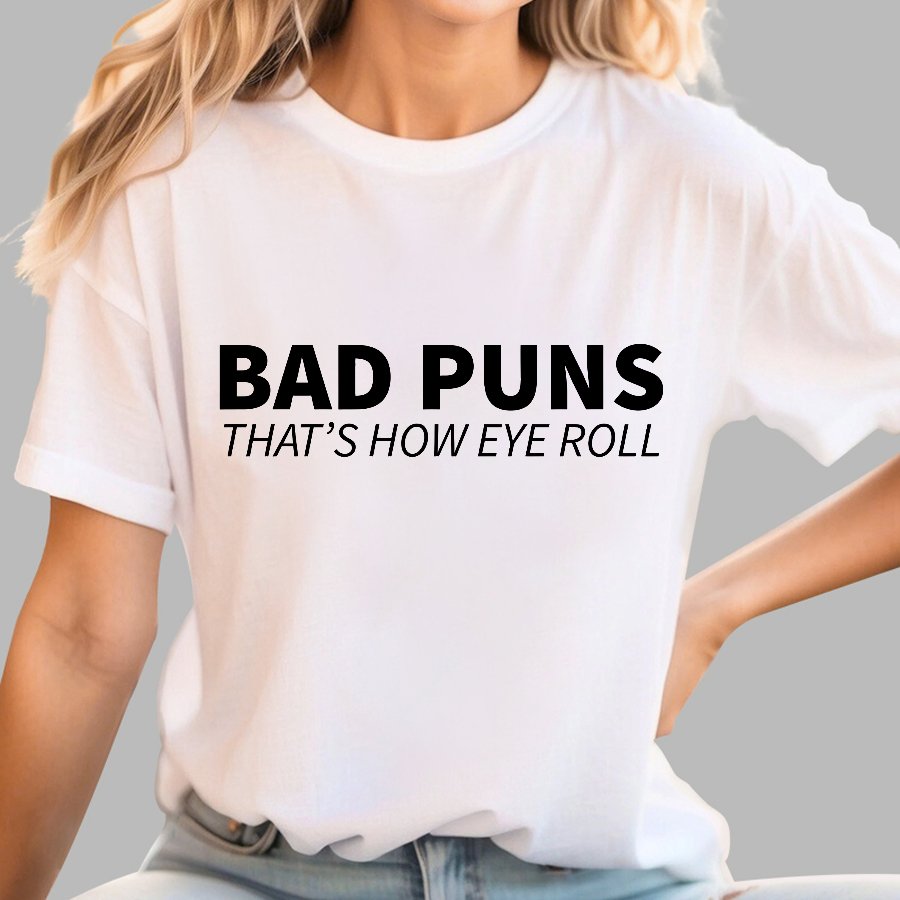 Bad Puns That's How Eye Roll Geek T-Shirt