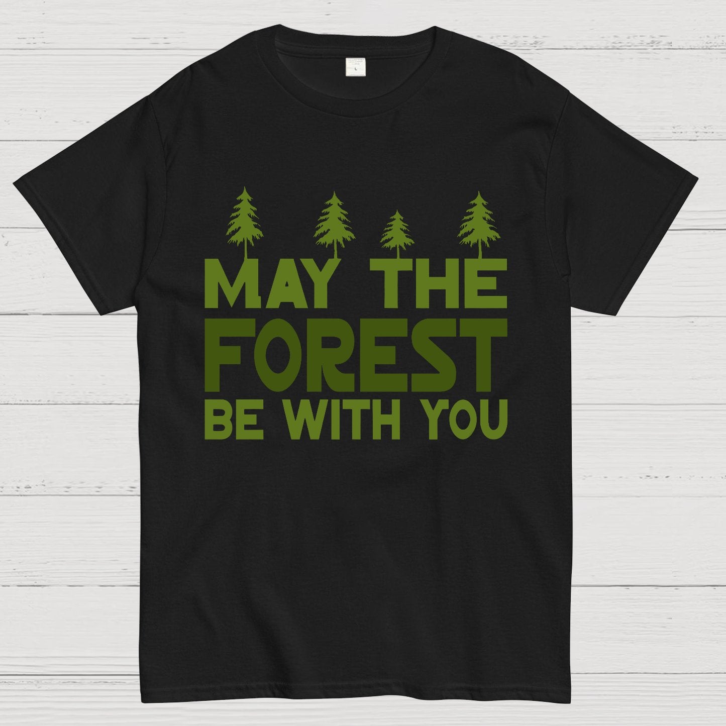 May The Forest Be With You Geeky T-Shirt