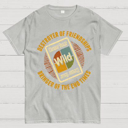 Destroyer of Friendships Geek T-Shirt