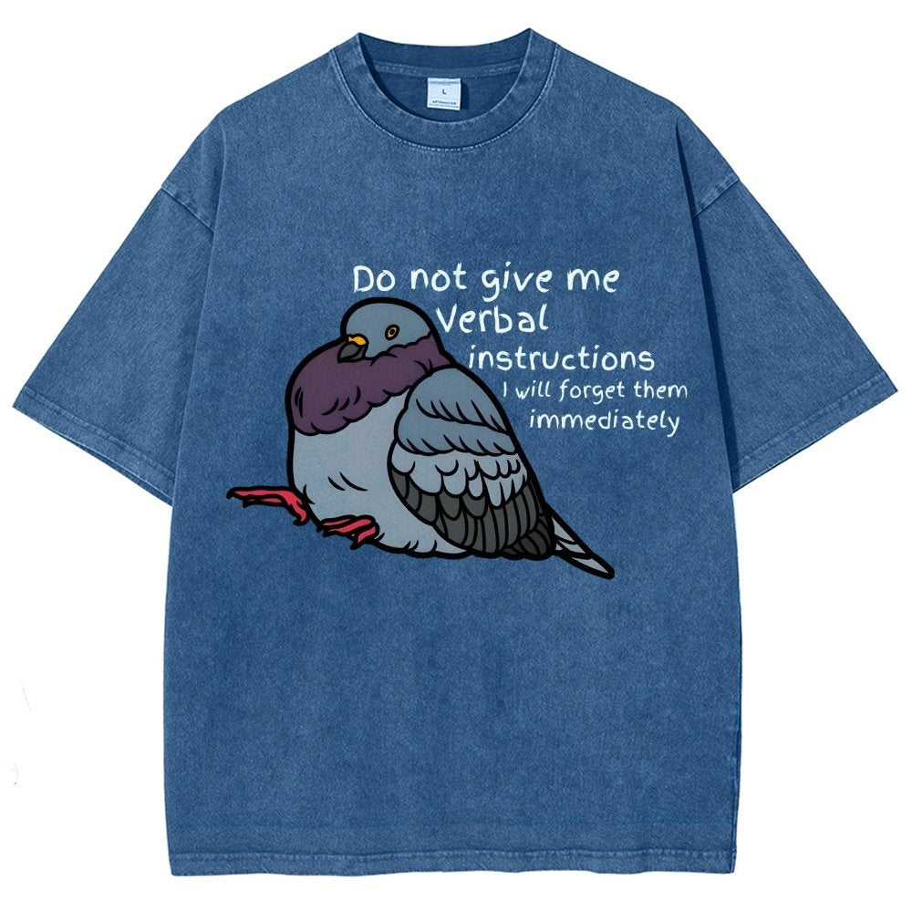 Do Not Give Me Verbal Instructions I Will Forget Them Immediately Vintage Distressed T-shirt