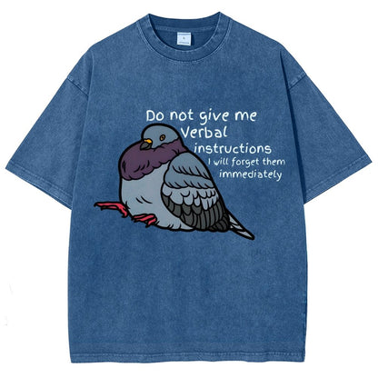 Do Not Give Me Verbal Instructions I Will Forget Them Immediately Vintage Distressed T-shirt