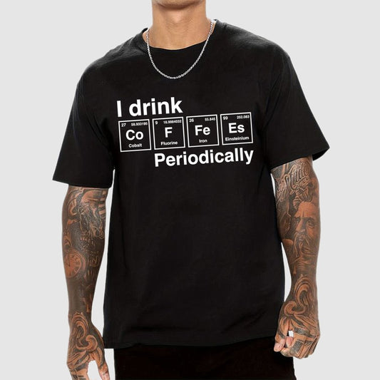I drink coffee Periodically Unisex Geek T-Shirt