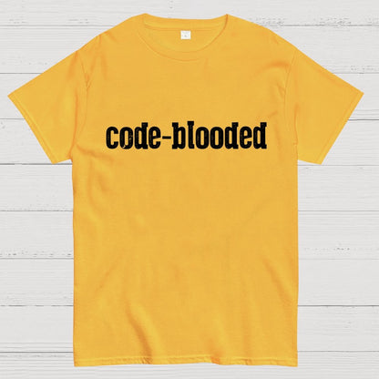 Code Blooded Coding Software Engineer Developer Humorous Geek T-Shirt