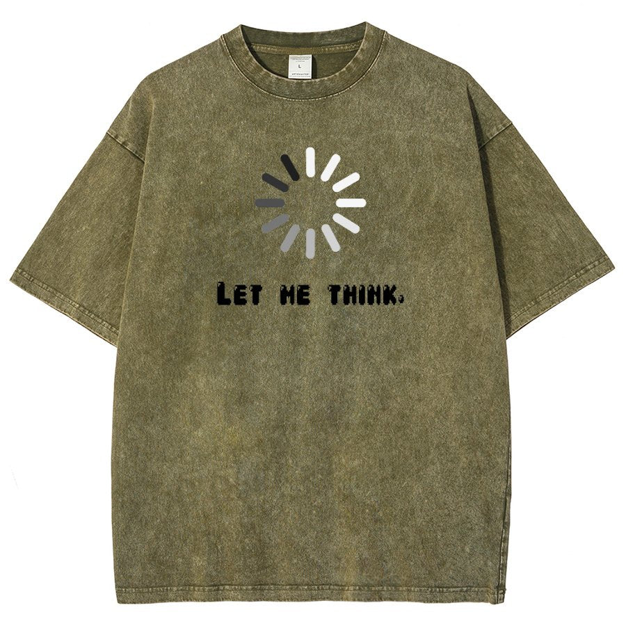 Let Me Think Vintage Distressed T-shirt