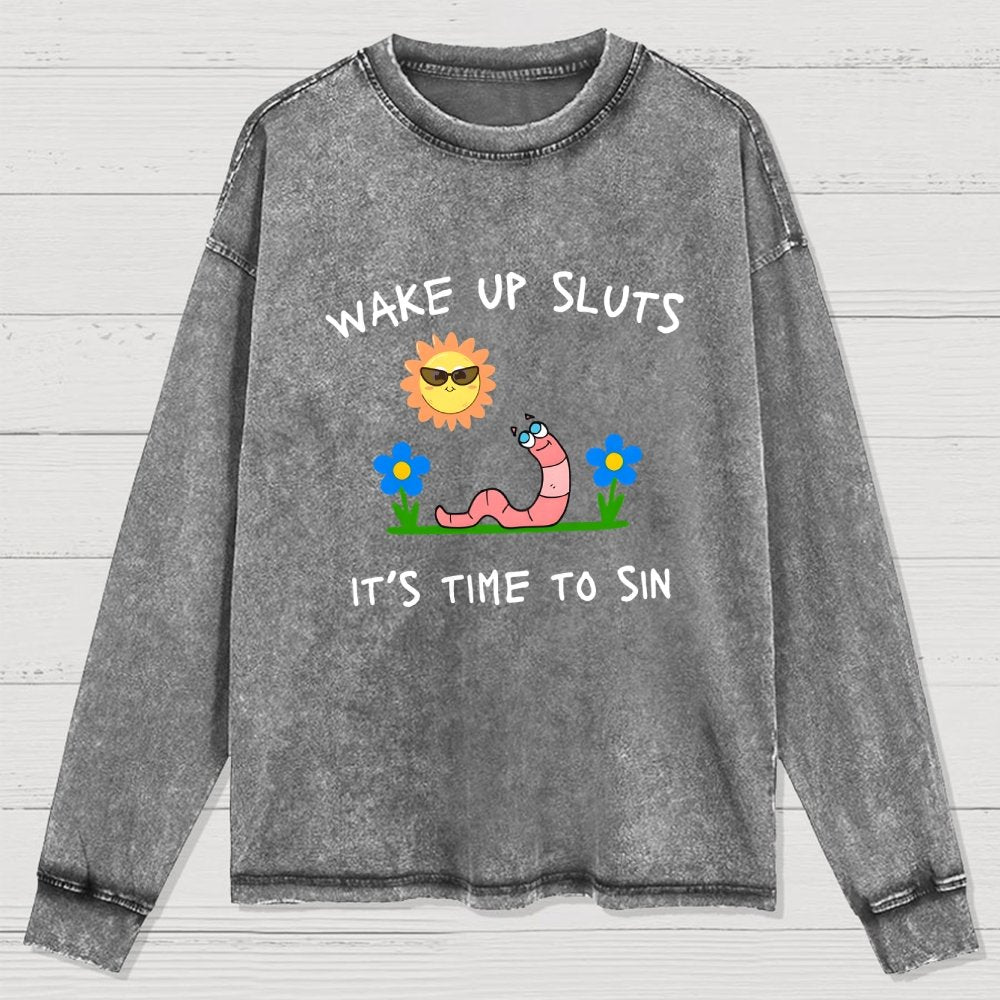 Wake Up Sluts Washed Long Sleeve Tee