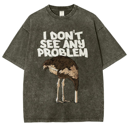 I Don't See Any Problem Vintage Distressed T-shirt