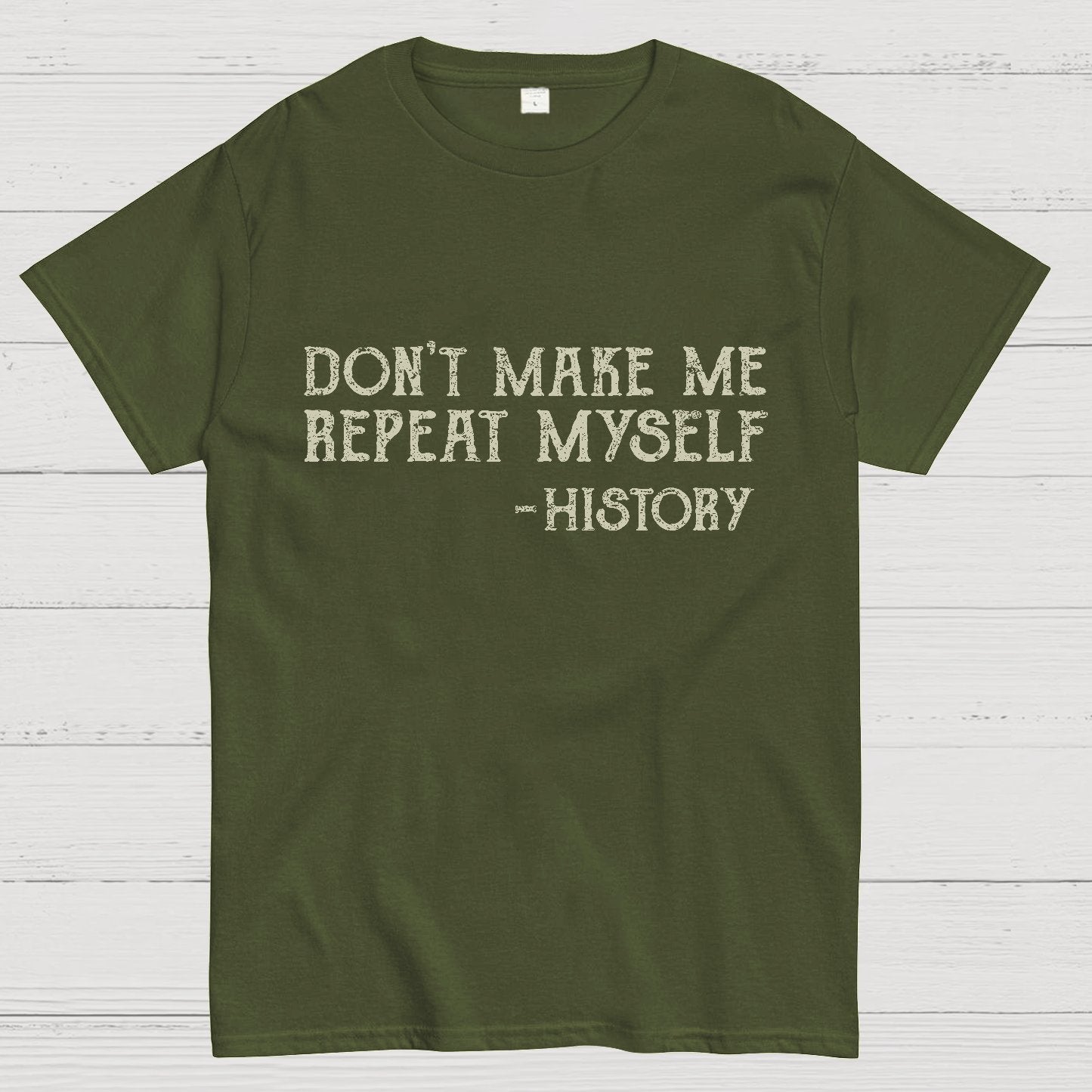 Don't Make Me Repeat Myself Geeky T-Shirt