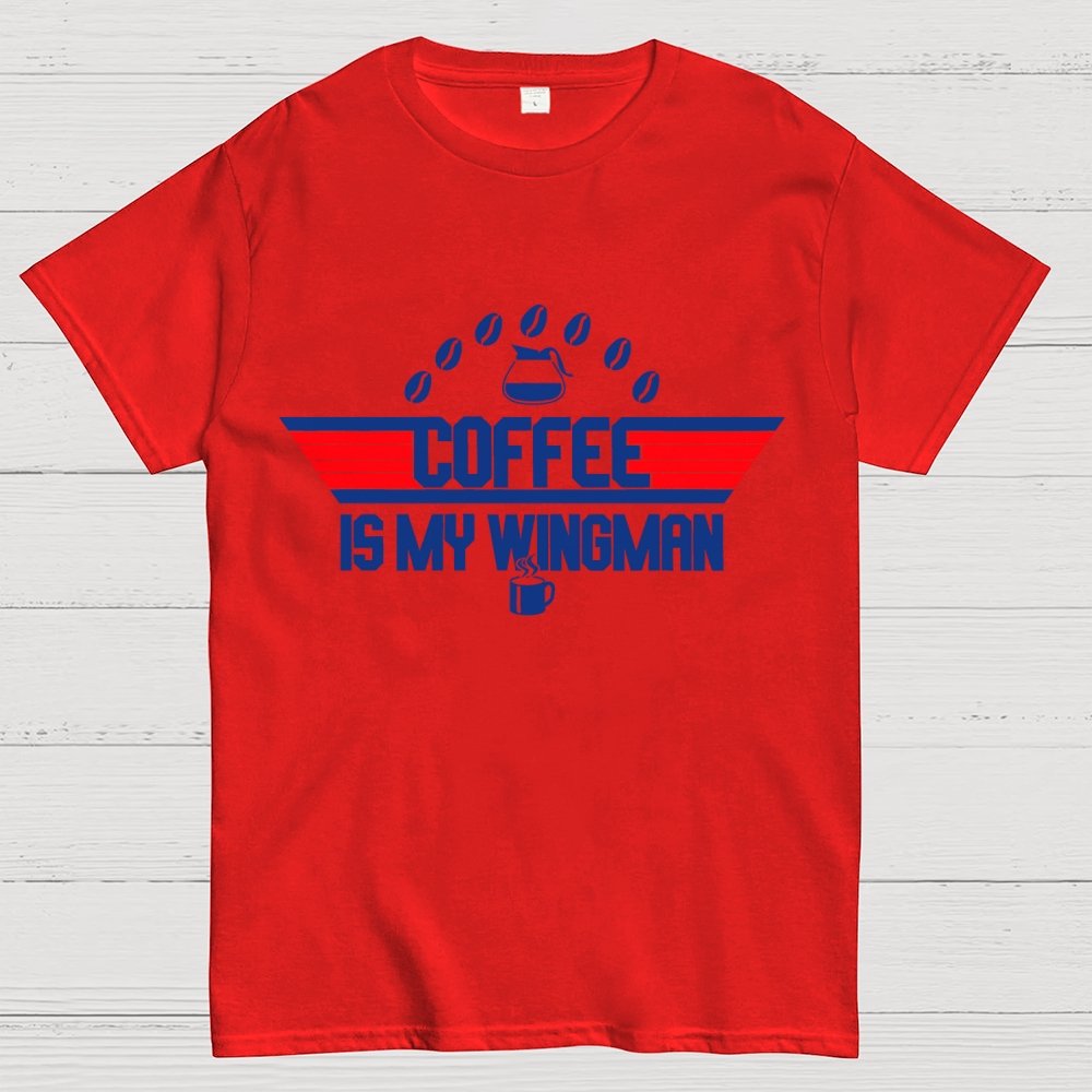 Coffee Is My Wingman Geek T-Shirt