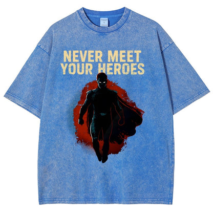 Never Meet Your Heroes Vintage Distressed T-shirt