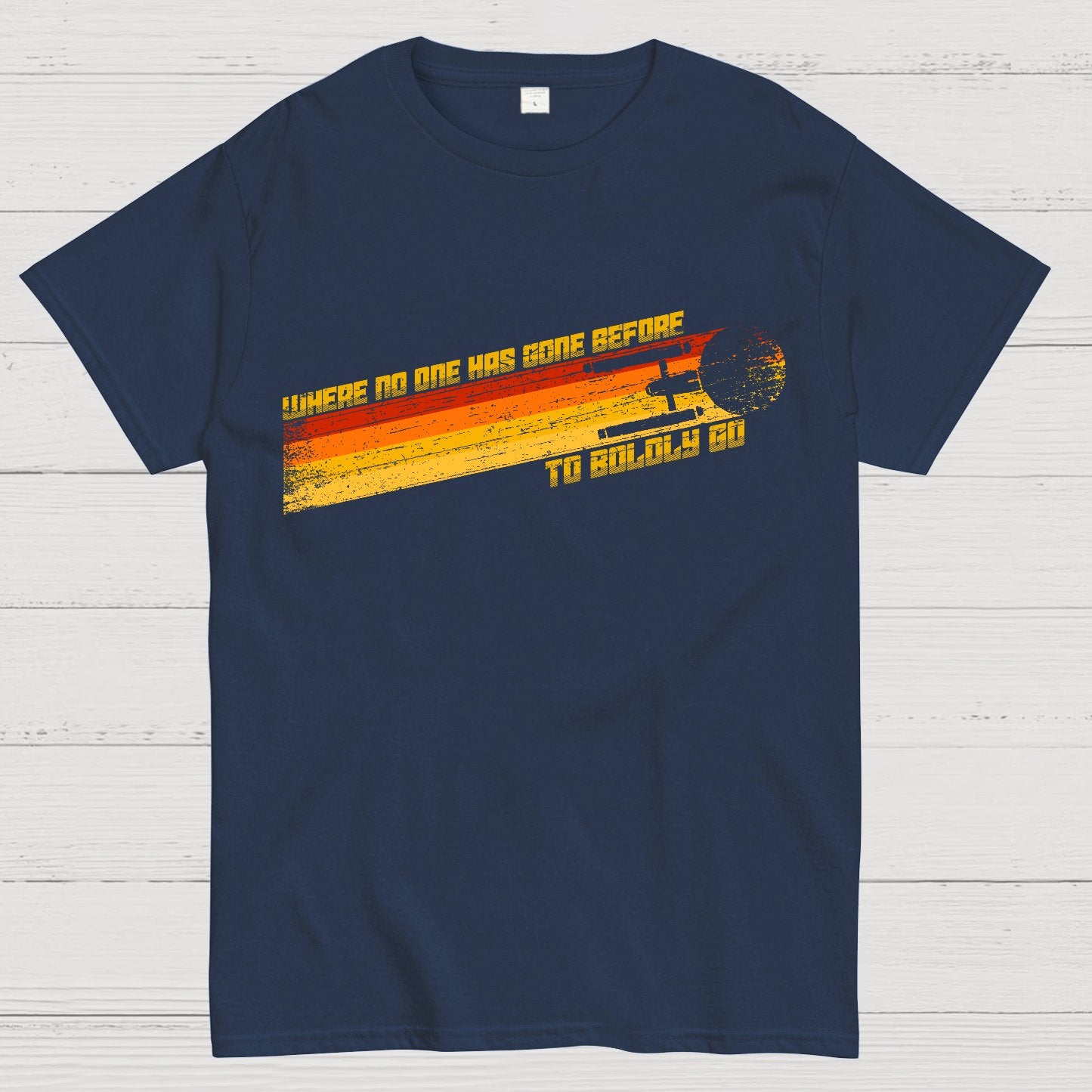 To Boldly Go Where No One Has Gone Before Geek T-Shirt