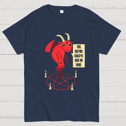 This Meeting Could've Been An Email Geeky T-Shirt