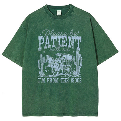 Please Be Patient with Me I'm from the 1900s Vintage Distressed T-shirt