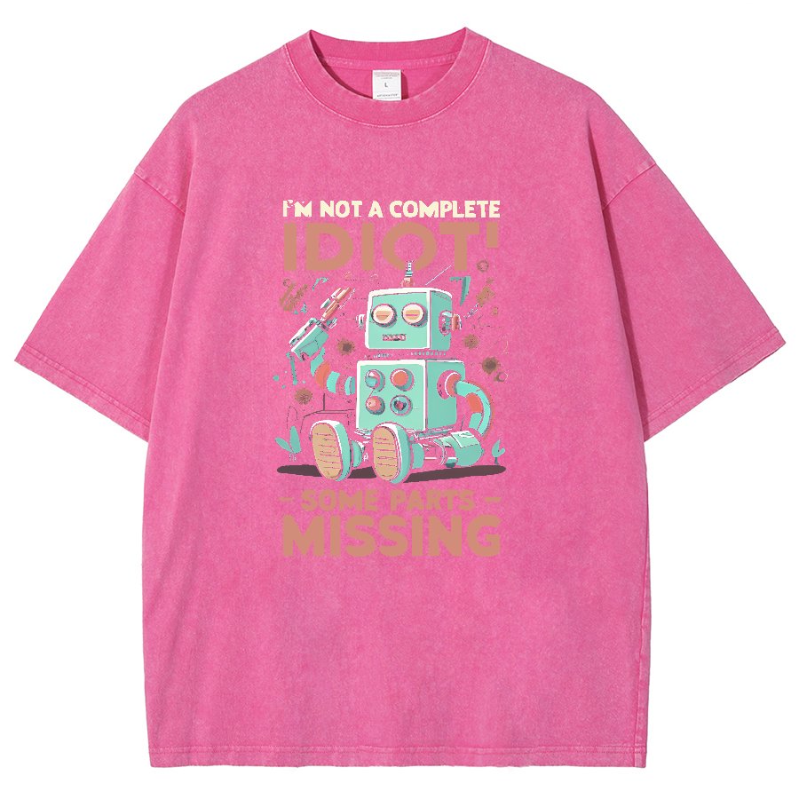 I'm Not A Complete Idiot, Some Parts Are Missing Vintage Distressed T-shirt