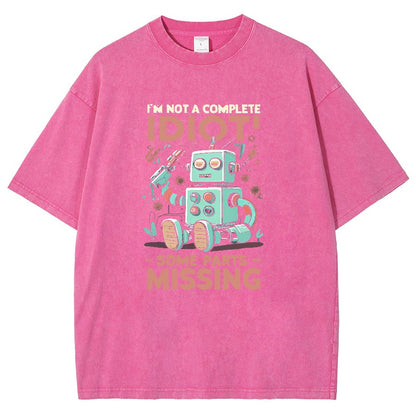 I'm Not A Complete Idiot, Some Parts Are Missing Vintage Distressed T-shirt