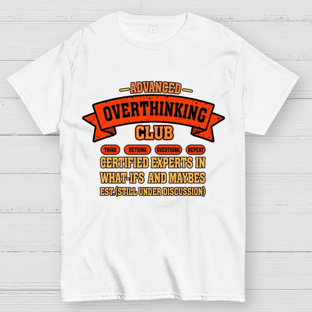 Overthinking Mode ON! Geek T-Shirt