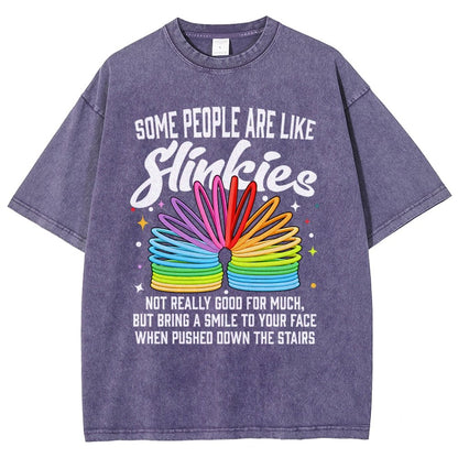Some People Are Like Slinkies Not Really Good For Much But Bring A Smile To Your Face When Pushed Down The StairsVintage Distressed T-shirt