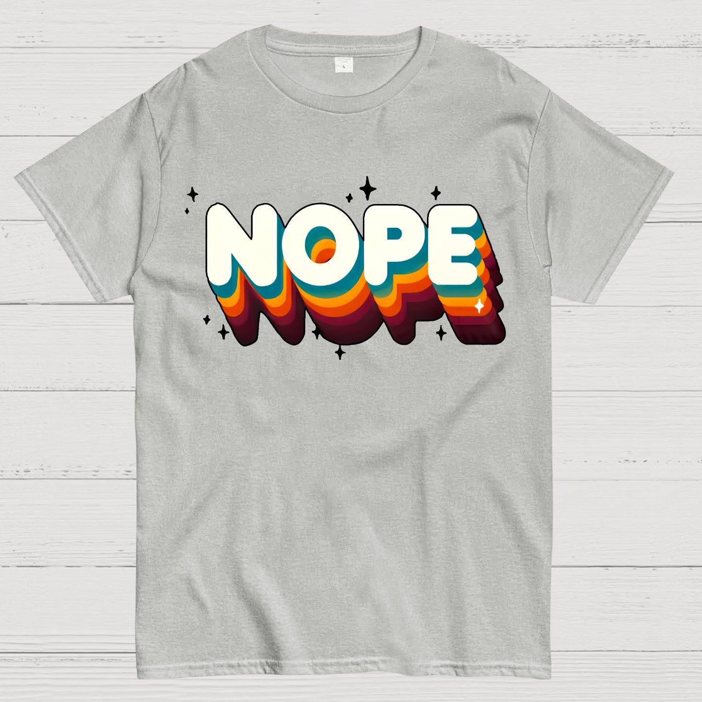 Nope Meme - Funny Sassy Quote Geek T-Shirt