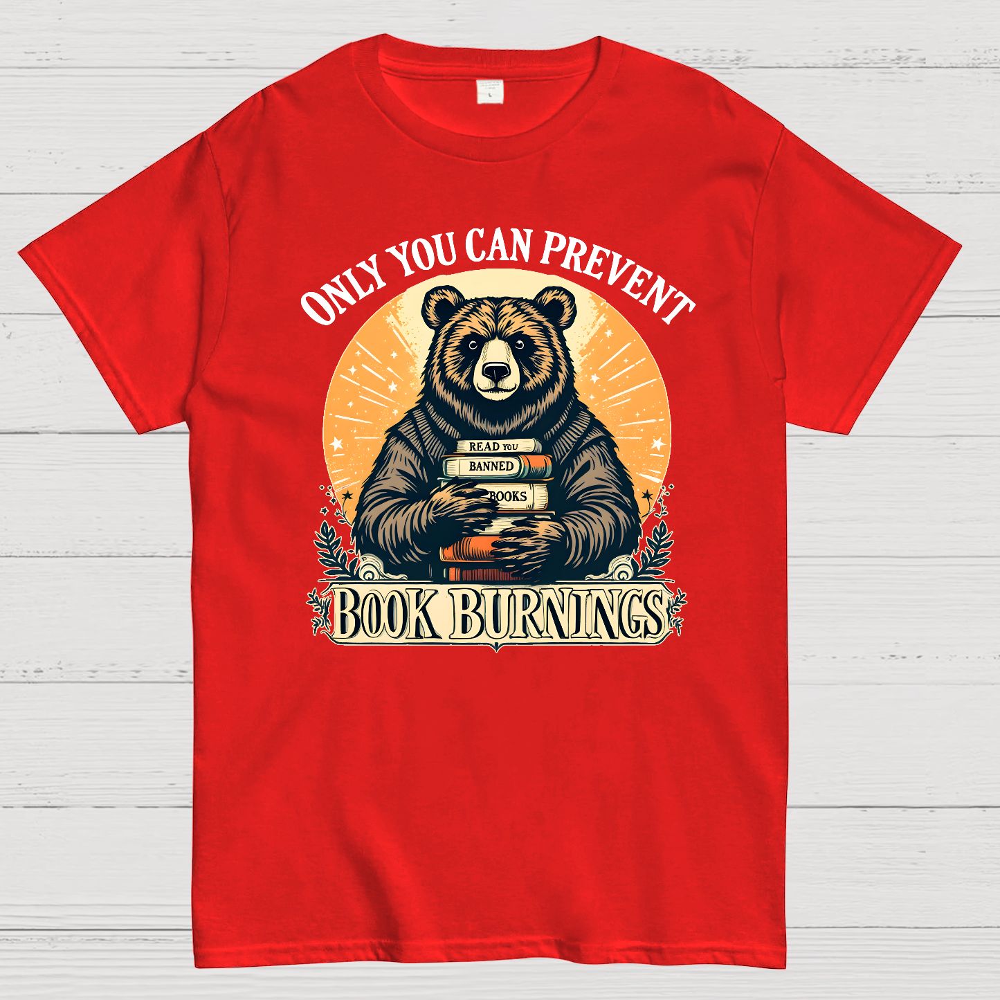Only You Can Prevent Book Burnings Geek T-Shirt