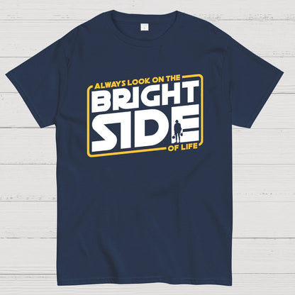 Always look on the bright side Geek T-Shirt