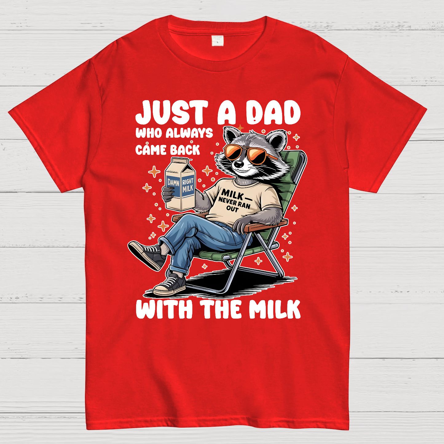 Just A Dad Who Always Come Back, Funny Husband Geek T-Shirt