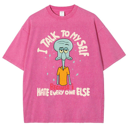 I Talk To My Self Because I Hate Vintage Distressed T-shirt