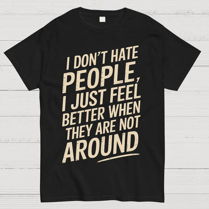 I Don't Hate People Geek T-Shirt