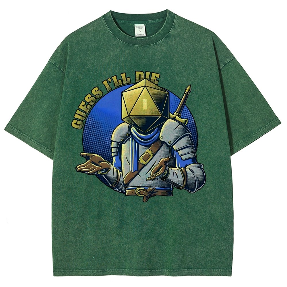 Guess I'll Die Vintage Distressed T-shirt
