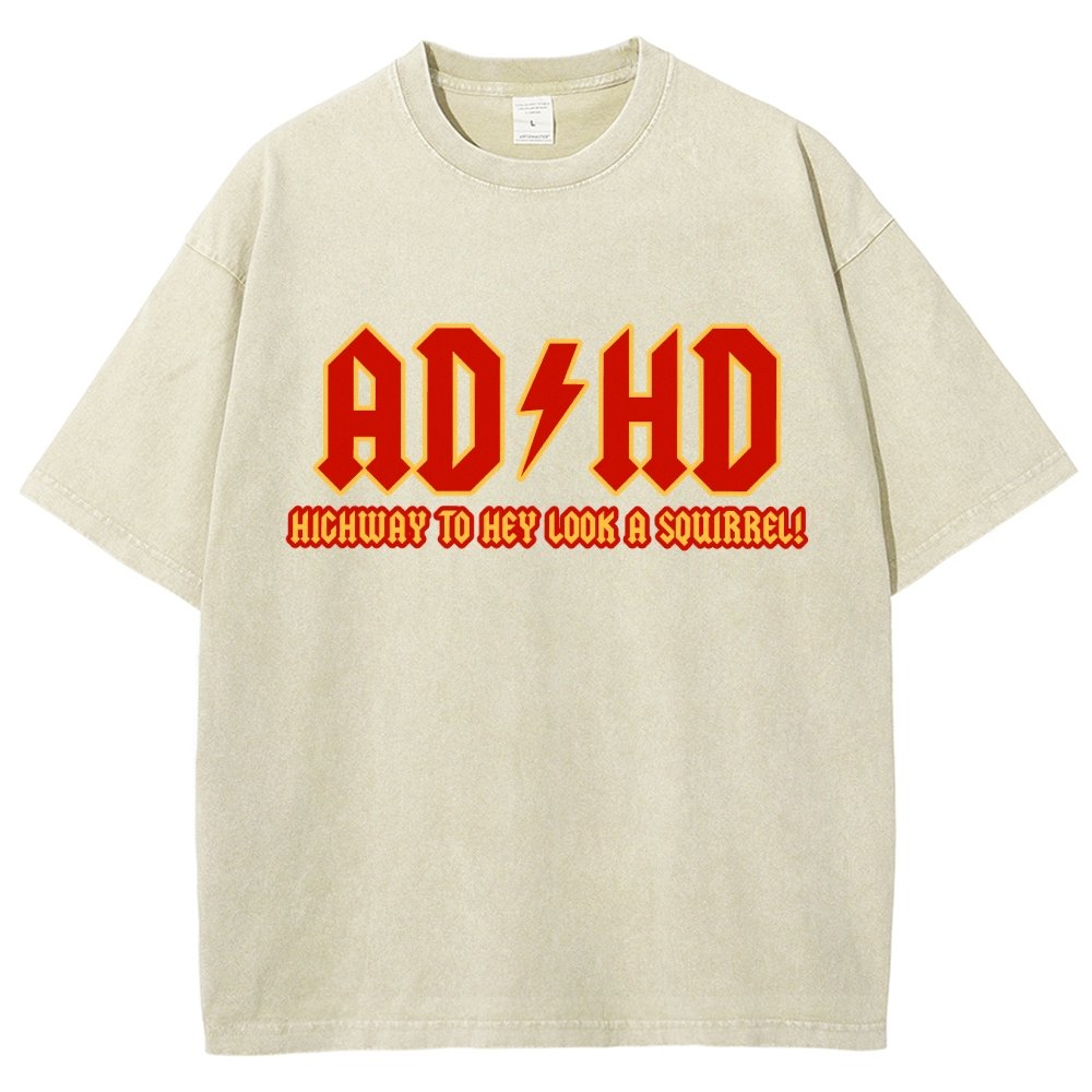 Adhd Highway To Hey Look A Squirrel Vintage Distressed T-shirt