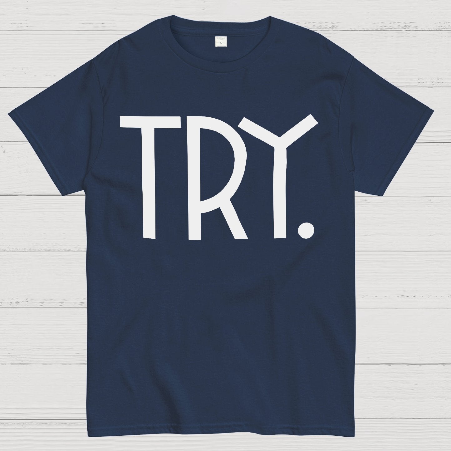 Try. Geek T-Shirt