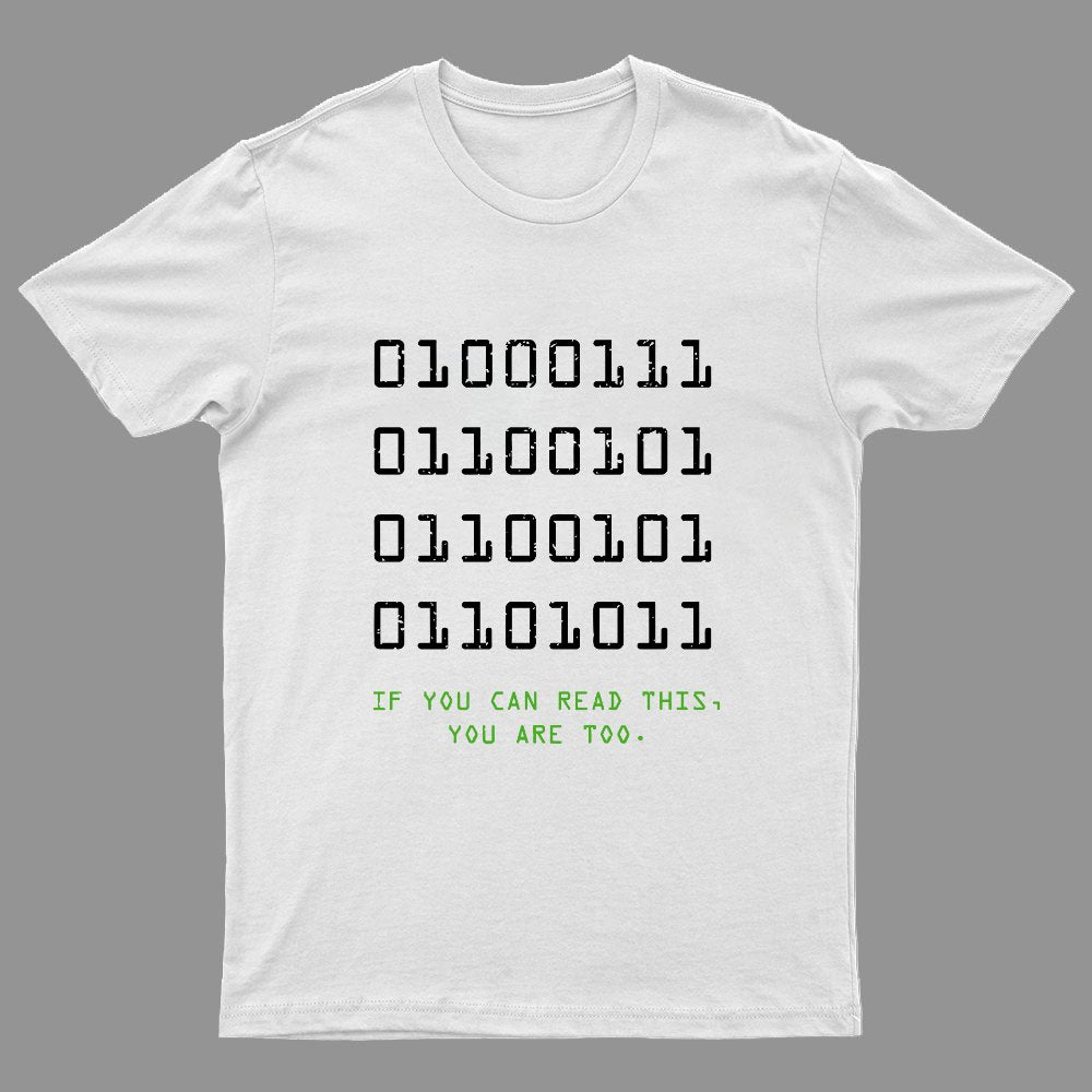 If You Can Read This Geeky T-Shirt