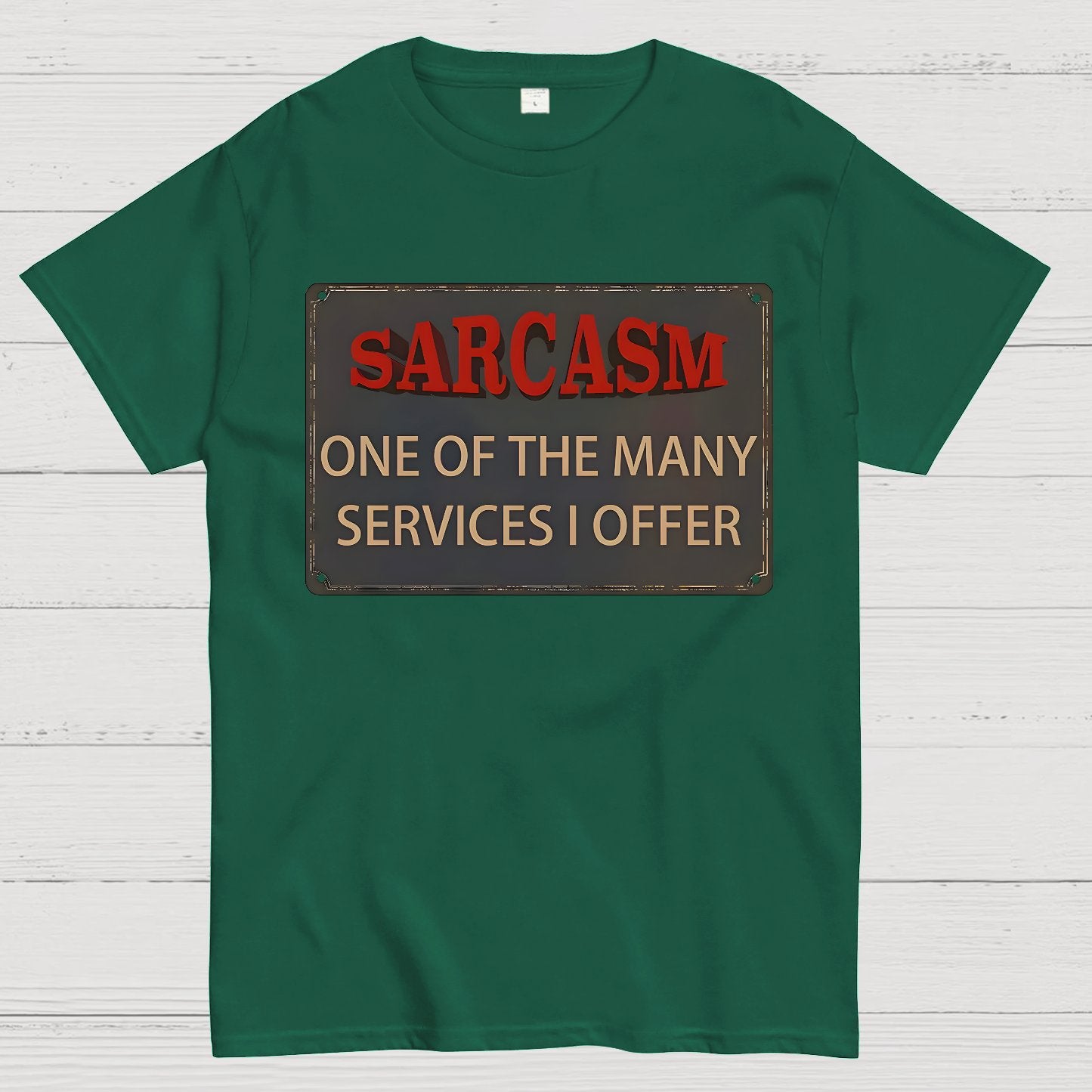 One Of The Many Services I Offer Geek T-Shirt