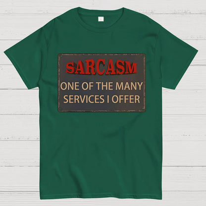 One Of The Many Services I Offer Geek T-Shirt