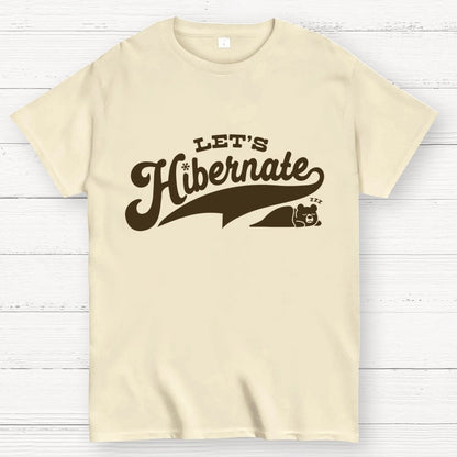 Team Bear Let's Hibernate Geek T-Shirt